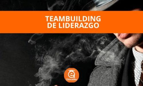 TEAM BUILDING DE LIDERAZGO EDUCATIKA